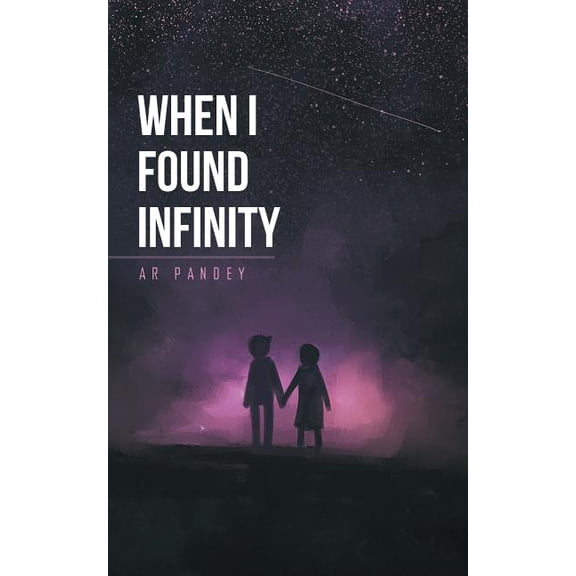 When I Found Infinity, (Paperback)