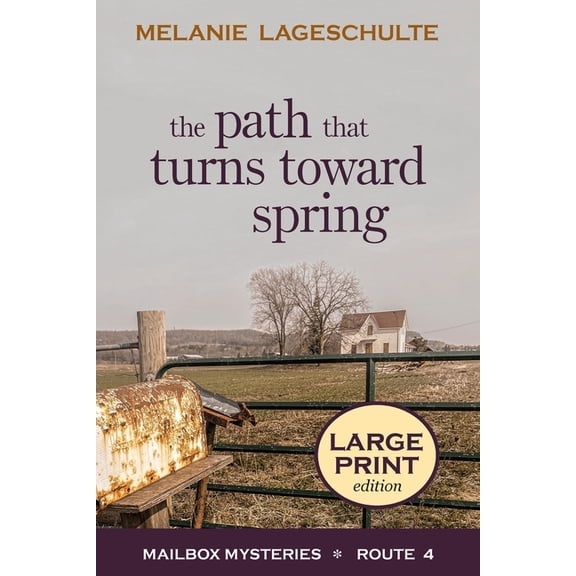 Mailbox Mysteries The Path That Turns Toward Spring, Book 4, (Paperback)