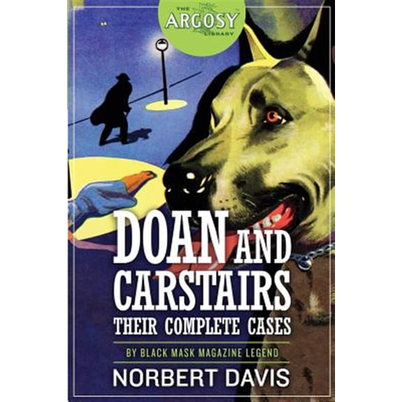 Pre-Owned Doan and Carstairs: Their Complete Cases (Paperback) by Evan Lewis, Norbert Davis