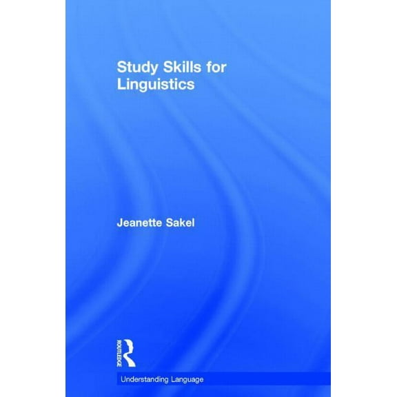 Understanding Language Study Skills for Linguistics, (Hardcover)