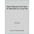 thumbnail image 1 of Pre-Owned Great Hideouts of the West: An Idea Book for Living Free (Paperback) 0915179628 9780915179626, 1 of 1