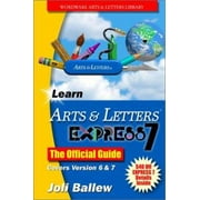Learn Arts & Letters 7.0: The Offical Guide (Wordware Arts & Letters Library) [Paperback - Used]
