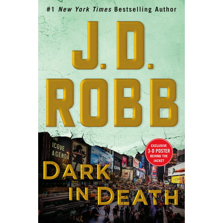 Dark in Death : An Eve Dallas Novel (In Death, Book