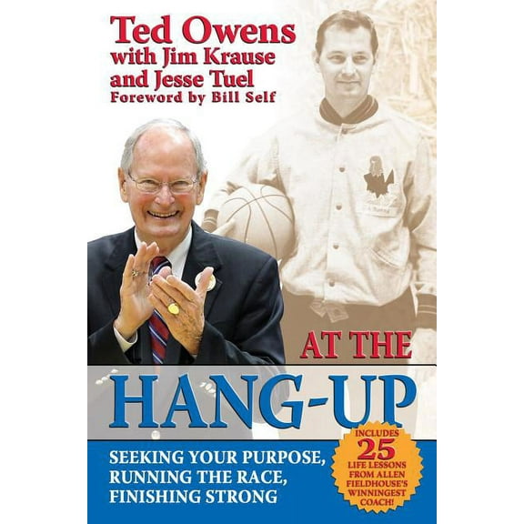 At the Hang-Up: Seeking Your Purpose, Running the Race, Finishing Strong (Hardcover)
