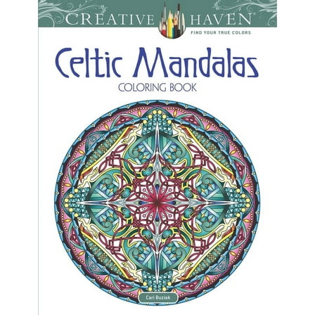 Adult Coloring: Creative Haven Celtic Mandalas Coloring Book (Paperback)