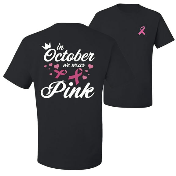 Wild Bobby In October We Wear Pink Crown Breast Cancer Awareness Front and Back Men's T-Shirt, Black, Small