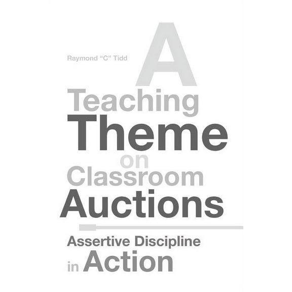 A Teaching Theme on Classroom Auctions, (Paperback)