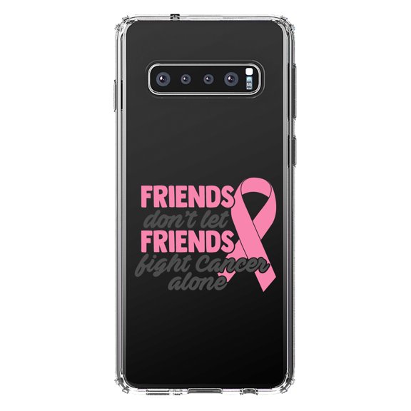 DistinctInk Clear Shockproof Hybrid Case for Samsung Galaxy S10 (6.1" Screen) - TPU Bumper Acrylic Back Tempered Glass Screen Protector - Don't Let Friends Fight Cancer Alone