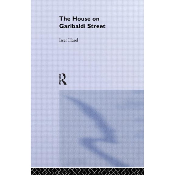 Classics of Espionage The House on Garibaldi Street, (Paperback)
