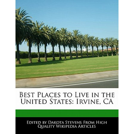 Best Places to Live in the United States : Irvine,