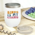 thumbnail image 2 of Funny Bingo Is My Cardio Work Out Humor Quote, Groovy Retro Wavy Text Merch Gift, White 12oz Wine Tumbler, 2 of 5