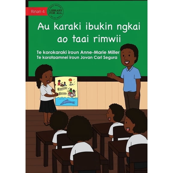 My Story For Now And Later - Au karaki ibukin ngkai ao taai rimwii (Te Kiribati), (Paperback)