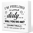 thumbnail image 1 of Letrero De Madera Con Texto En Inglés "I'M Feeling A Little Dirty Will You Laundry", Decoración De Escritorio, Decoración De Mesa De Lavandería, Letrero De Madera Para El Hogar Rústico, Lavandería, Es, 1 of 5