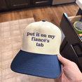 thumbnail image 2 of Embroidered Put It On My Fiance’s Tab Hat, Funny Hat for Her, Summer Baseball Cap, Trendy Women Cap, Bachelorette Party, Bridal Shower Gift, 2 of 3