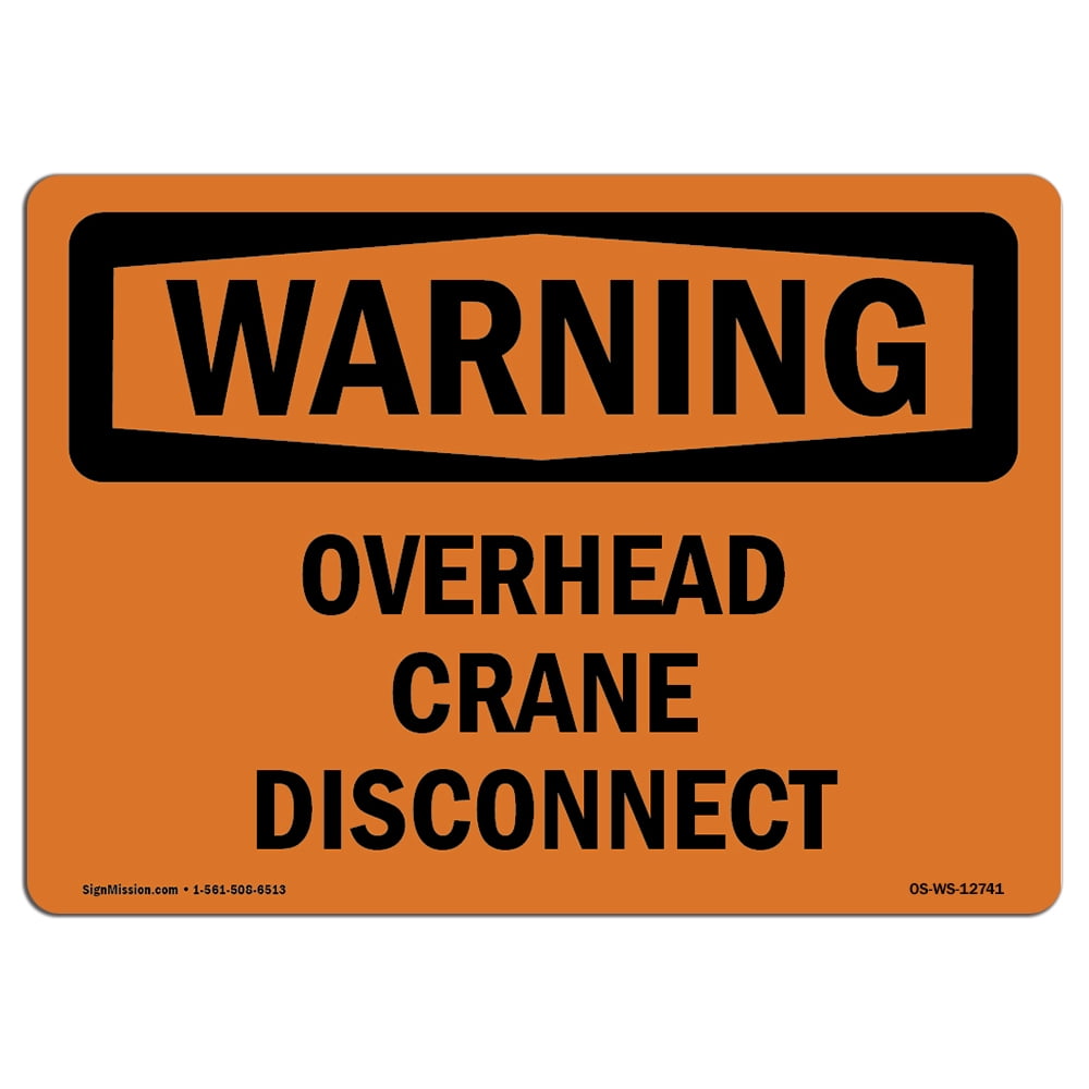 ANSI Aluminum METAL Sign Overhead Crane Danger OSHA 