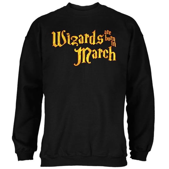 Wizards are born in March Mens Sweatshirt Black MD