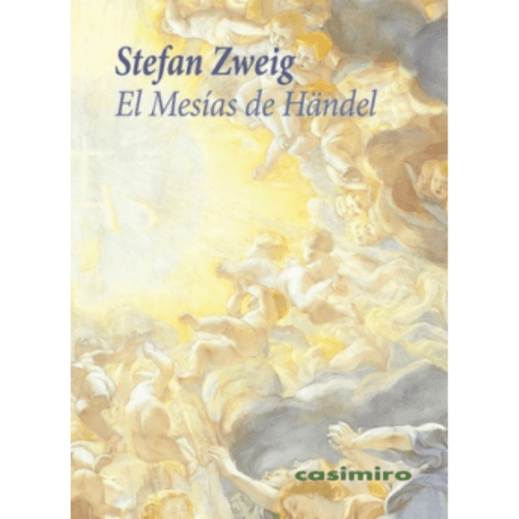 Libro El Mesias De Handel Tapa Blanda, Autor Stefan Zweig, Editorial Casimiro