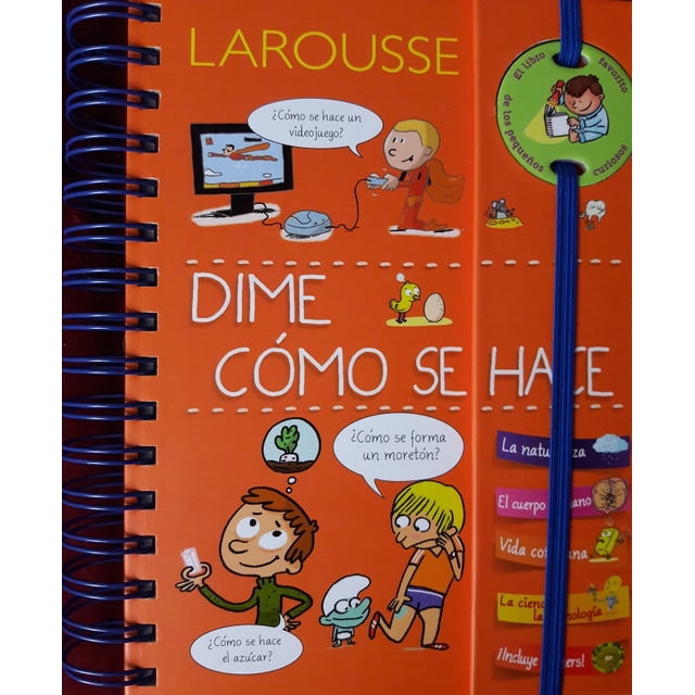 DIME COMO SE HACE LAROUSSE EDICIONES EQUIPO EDITORIAL LAROUSSE