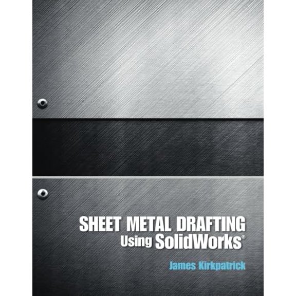Pre-Owned Sheet Metal Drafting Using Solidworks, 9780132675833, 0132675838, Paperback, Illustrated edition
