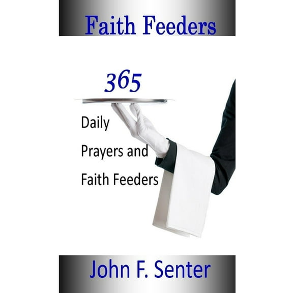 365 Daily Faith Feeders, (Paperback)