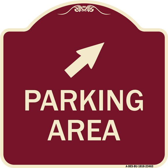SignMission Designer Series Sign - Parking Area with Upper Right Arrow | Burgundy 18" X 18" Heavy-Gauge Aluminum Architectural Sign | Protect Your Business & Municipality | Made in the