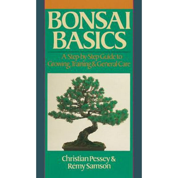 Pre-Owned Bonsai Basics: A Step-By-Step Guide to Growing, Training & General Care (Paperback) 0806903279 9780806903279