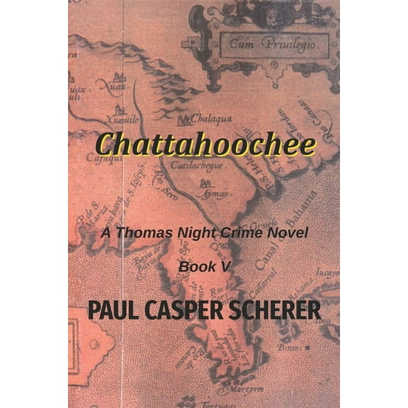 Chattahoochee : A Thomas Night Crime Novel (Paperback)