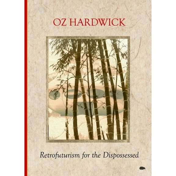 Retrofuturism for the Dispossessed, (Paperback)