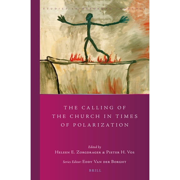 Studies in Reformed Theology The Calling of the Church in Times of Polarization, Book 46, (Paperback)