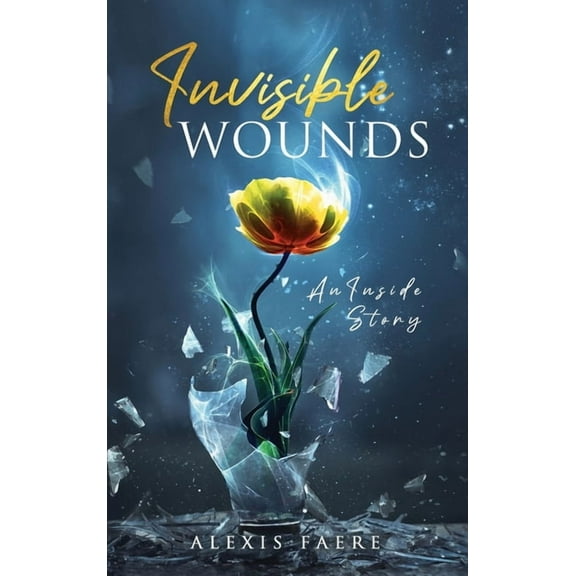 Invisible Wounds: An Inside Story, (Hardcover)