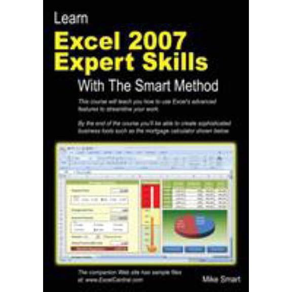 Pre-Owned Learn Excel 2007 Expert Skills with the Smart Method (Paperback) 0955459931 9780955459931