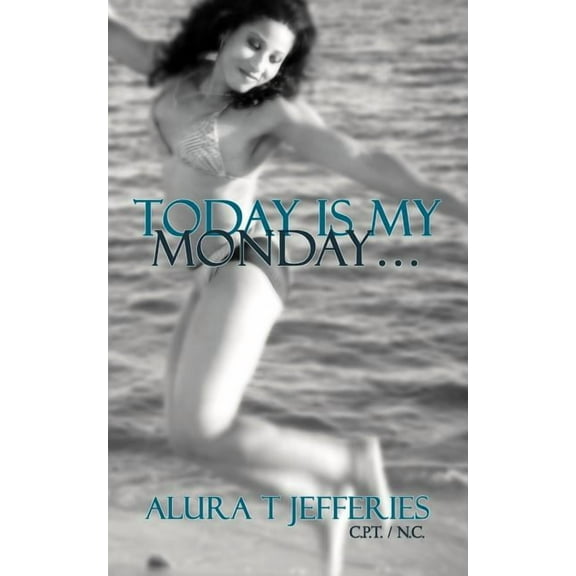 Today Is My Monday... (Paperback)