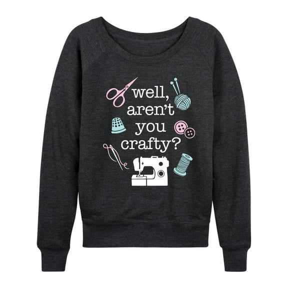 Instant Message - Well Aren't You Crafty - Women's Lightweight French Terry Long Sleeve Shirt