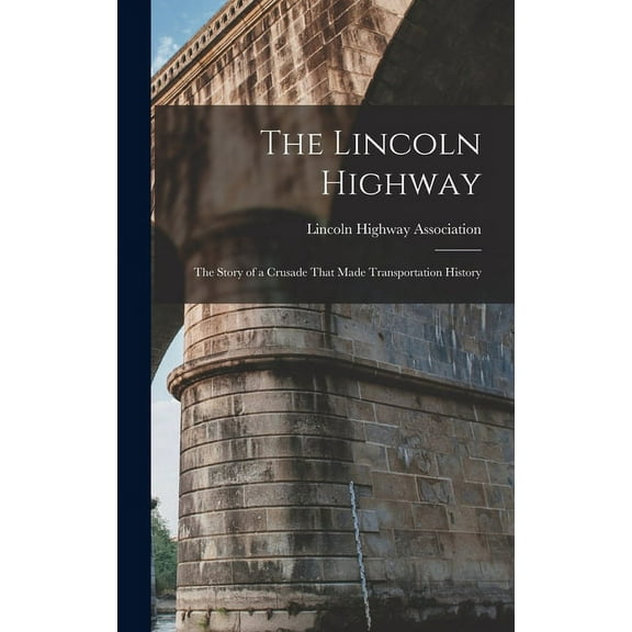 The Lincoln Highway (Hardcover)