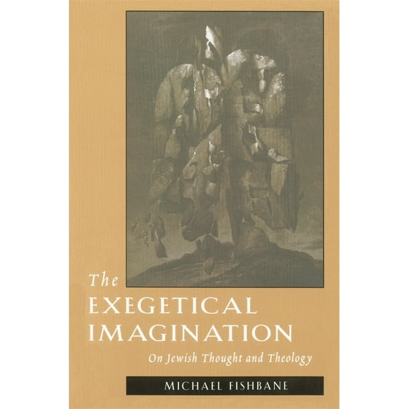 Pre-Owned The Exegetical Imagination: On Jewish Thought and Theology (Paperback) 0674274628 9780674274624