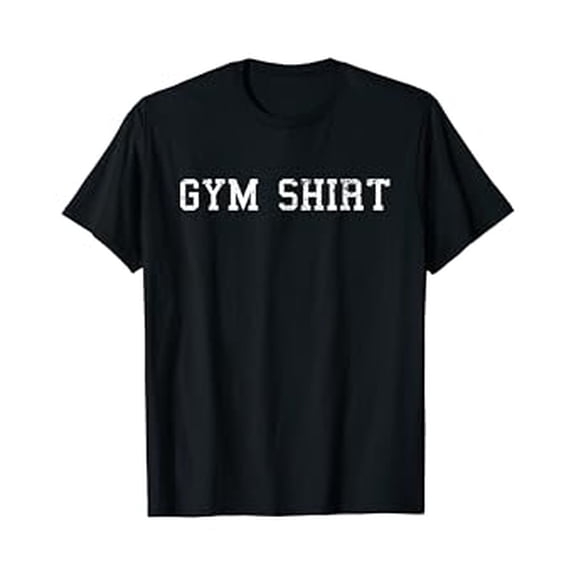 Shirt That Says Gym T Shirt Funny Workout Shirts Men Women