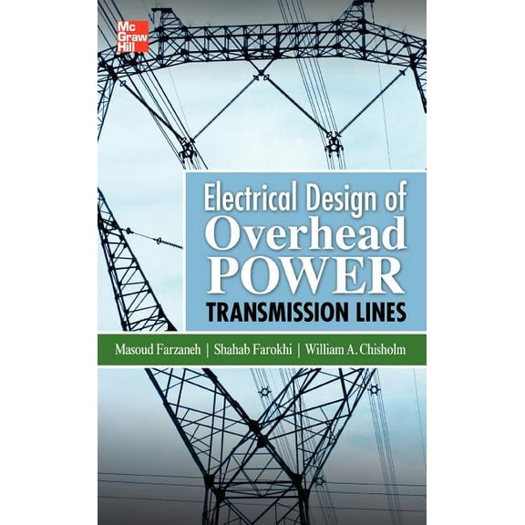 Electrical Design of Overhead Power Transmission Lines, (Hardcover)