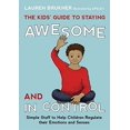 thumbnail image 2 of The Kids' Guide to Staying Awesome and in Control: Simple Stuff to Help Children Regulate Their Emotions and Senses, 2 of 4