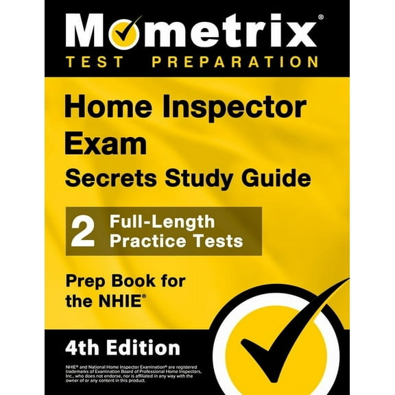 Home Inspector Exam Secrets Study Guide - 2 Full-Length Practice Tests, Prep Book for the Nhie: [4th Edition], (Paperback)