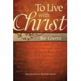 thumbnail image 2 of To Live with Christ: Devotions by Bo Giertz, 2 of 2