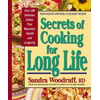 Secrets of Cooking for Long Life: Over 175 Fat-free and Low-fat Dishes (Secrets of Fat Free) [Spiral-bound - Used]