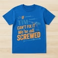 thumbnail image 2 of If Tim Can't Fix It We're All Screwed T-Shirt – Handy Repair Humor – Fun Gift for Tim, 2 of 6