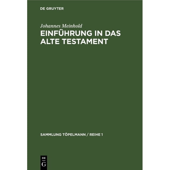 Sammlung Töpelmann / Reihe 1 Einführung in Das Alte Testament: Geschichte, Literatur Und Religion Israels, Book 1, (Hardcover)