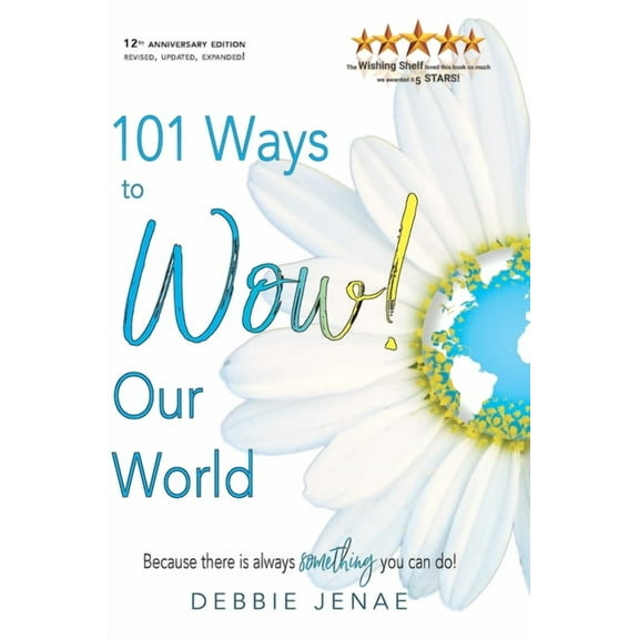 101 Ways to Wow! Our World, (Hardcover)