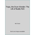 thumbnail image 1 of Pre-Owned Traps, the Drum Wonder: The Life of Buddy Rich (Paperback) 0195079159 9780195079159, 1 of 1