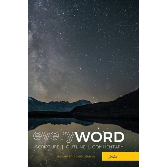 everyWORD: John: Scripture, Outline, Commentary (ESV) (Hardcover)