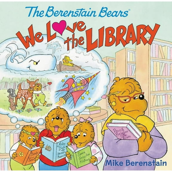 Berenstain Bears The Berenstain Bears: We Love the Library, Book 132, (Paperback)