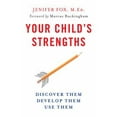 thumbnail image 1 of Pre-Owned Your Child's Strengths: Discover Them, Develop Them, Use Them (Hardcover) 0670018767 9780670018765, 1 of 1