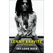 LENNY KRAVITZ; DAVID RITZ Let Love Rule [BOOKS] Hardcover
