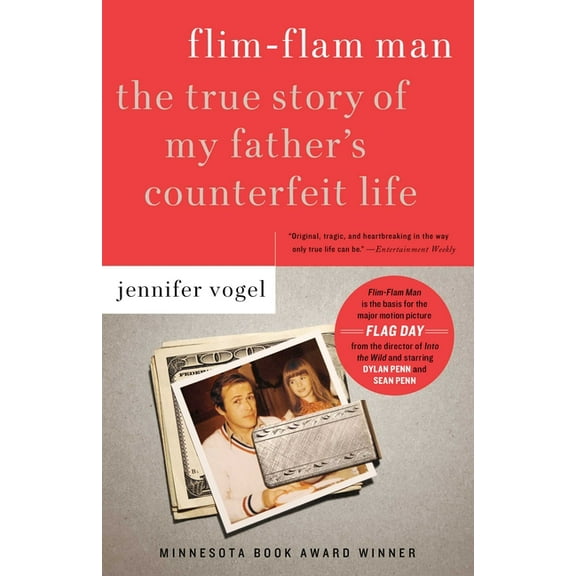 Flim-Flam Man: The True Story of My Father's Counterfeit Life, (Paperback)